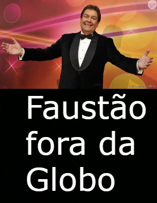 faustão 10